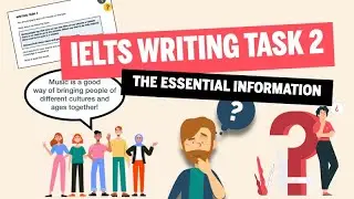 IELTS Writing Task 2: Get All The Essential Information