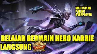 cara pake hero karrie ll mobile legends