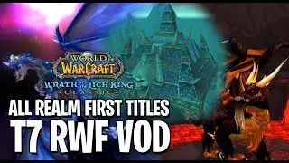 Tier 7 Race to World First - 3x Realm First Titles - BENEDICTION