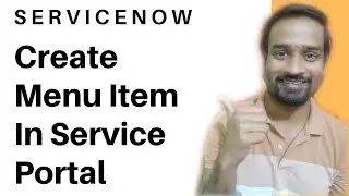 How to create Menu Item on Service Portal Header in ServiceNow ? Engineer Vineet Jajodia