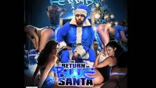 FeddyBoy The Return of Blue Santa/ Trap Niggas