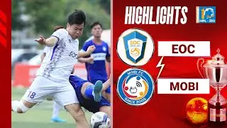 Highlights EOC vs Mobi | Xứng danh trận cầu 