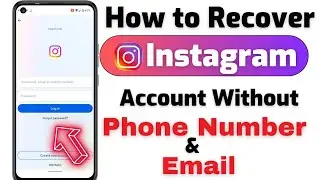How to Recover Instagram Account Without Email Password And Number | Instagram Account Recovery 2023