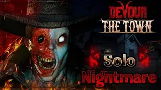 The Town - Solo Nightmare | DEVOUR