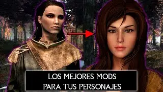 Con Estos Mods Podrás Crear Los Mejores Personajes - Skyrim Mods #76