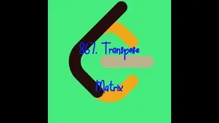 867. Transpose Matrix Leetcode June Challenge 2022
