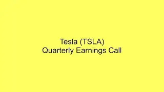 Tesla (TSLA) Quarterly Earnings Call Summary