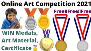 Online Drawing Competition 2021 Free Entry: Win Medals, Art Materials & Certificate, Art Competition