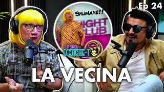 Reflexiones Con La Vecina | Un Show D'Cache-T Ep 24