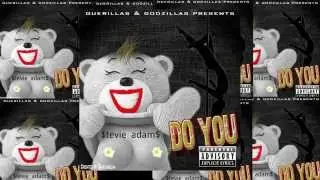 $tevie adam$ - Do you