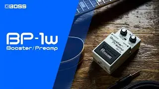 BOSS BP-1W Booster/Preamp | Sonic Sweetener