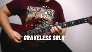 Periphery - Graveless Solo Playthrough