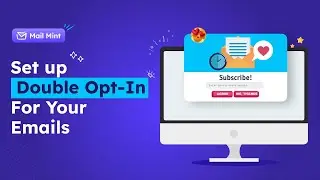 Initiate Double Opt-in For Your Emails - Mail Mint Tutorial