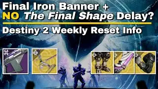The Final Shape ISN'T Delayed? Hot Eververse Items and Iron Banner | Destiny 2 Weekly Reset