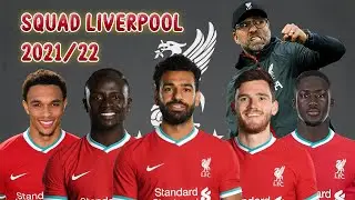 SQUAD LIVERPOOL NEW 2021/2022 || DAFTAR LENGKAP PEMAIN LIVERPOOL 2021