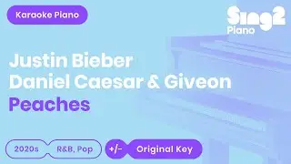 Peaches - Justin Bieber, Daniel Caesar, Giveon (Piano Karaoke)