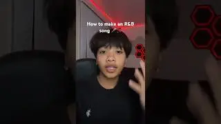 How To Make An R&B Song in 2023
