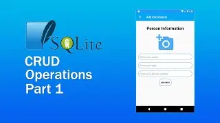 Android SQLite CRUD Operations - Part 1