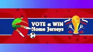 Home Jersey Draw!!   Vote and Win Your Favorite Home Jersey (World Cup 2018)