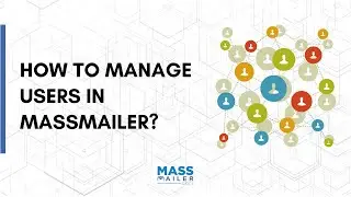 How to Manage Users Effectively in MassMailer for Salesforce ?