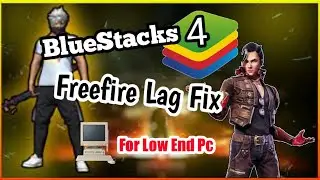 Bluestacks 4 Freefire Lag Fix | New Method | For Low End Pc | SL LAKSHAN