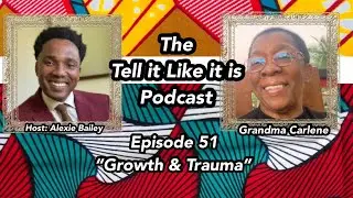 Grandma Carlene Growth & Trauma