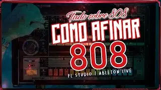 TUDO SOBRE 808 #1 - O que é 808 | Drum Kits | Como Afinar 808 [Fl Studio e Ableton Live]