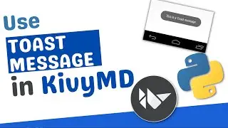 Use Toast Message in Kivy and KivyMD | MDBanner | Kivy | KivyMD | Python |