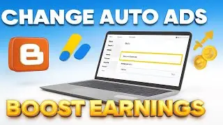 How to Change Auto Ads on Blogger & Website | Auto Ads Benefits Explained
