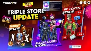 Triple Store Update 🤯 OB52 Triple Store Update Free Fire | Next Magic Cube Update | Buddy Mart Store