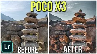 Wow! POCO X3 Camera Photos Samples + BONUS (FREE Lightroom Preset DNG)