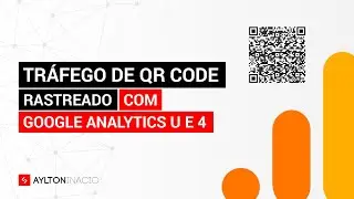 Como rastrear tráfego de QR Code com Google Analytics