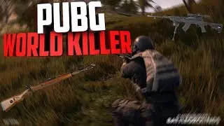 PUBG - WORLD KILLER (МИРОВОЙ УБИЙЦА) - [PUBG HIGHLIGHT]