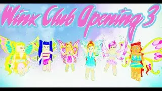ROBLOX: Winx Club Opening Season 3 ♥