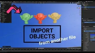 How to import object into Blender from another file. Importing objects Blender Tutorial