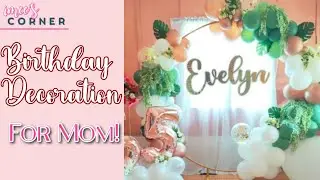 How to Decorate for Moms Birthday || Simple Birthday Decoration at Home
