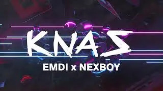 EMDI x NEXBOY - Knas