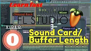 Soundcard - Audio Interface Settings - Buffer Length - Fl Studio help - tutorial 0 - how to
