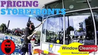 How To Price Storefronts Window Cleaning Tips