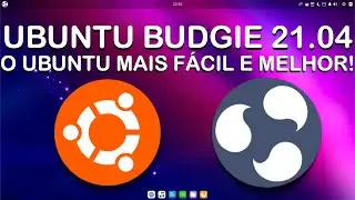 Ubuntu Budgie 21.04 - Esse é o verdadeiro Ubuntu para iniciantes!
