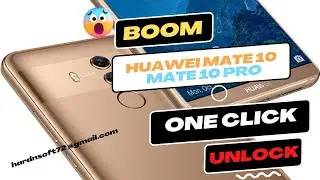 'BOOM' Huawei Mate 10/10 pro Frp Bypass One Click I How to Huawei Frp bypass with unlock tools