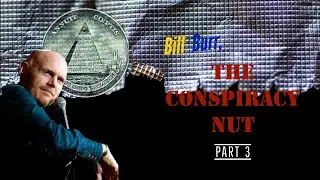 Fall Asleep to Bill Burr's Conspiracy Theories || Compilation #3