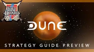 DUNE | Boardgame Strategy Guide Preview
