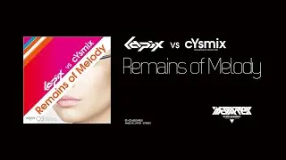 cYsmix & lapix - Remains of Melody