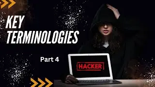 Key Terminologies   Part 4