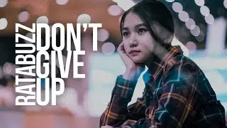 RatAbuZz - Don't Give Up (Lyric Video)