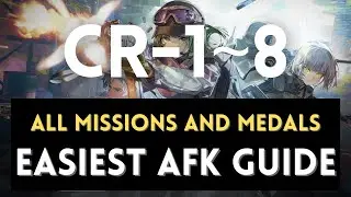 CR-1 to CR-8 Easiest AFK Guide! Ela Analysis and Pulling!【 Arknights】