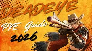 Deadeye PVE Guide - 2026