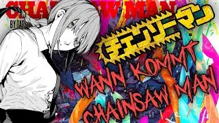 Wann Kommt Chainsaw Man?? | 2022