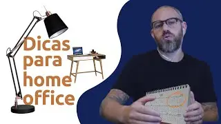 Como melhorar no Home Office? - DICAS PRÁTICAS!